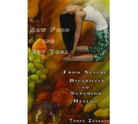 Raw Food and Hot Yoga