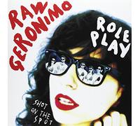 Raw Geronimo - Role Play/Shot On The Spot