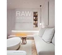 Raw interiors. In the mood of wabi-sabi style. Ediz. a colori