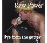 Raw Power - Live from the Gutter [Edizione: Italia]