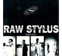 Raw Stylus - Believe in Me