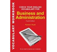 Rawdon Wyatt Check Your English Vocabulary for Business and Administ (Tascabile)