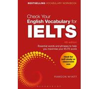 Rawdon Wyatt Check Your English Vocabulary for IELTS (Tascabile)