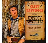 Rawhide's Clint Eastwood Sings Cowboy Favorites by Collector's Choice (2010-06-22)