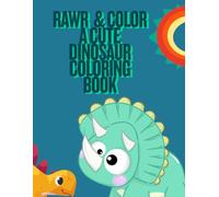 Rawr & Color a cute Dinosaur coloring book