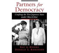 Ray A. Moore Donald L. Robinson Partners for Democracy (Tascabile)