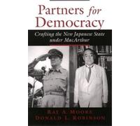 Ray A. Moore Donald L. Robinson Partners for Democracy (Tascabile)