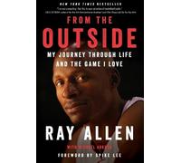 Ray Allen Michael Arkush Spike Lee From the Outside (Tascabile)