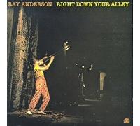 RAY ANDERSON - Right Down Your Alley