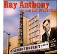 Ray Anthony & His Orchestra - At the Hollywood Palladium