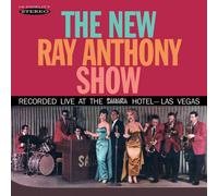 Ray Anthony The New Ray Anthony Show: Recorded Live at the Sahara Hotel, La (CD)