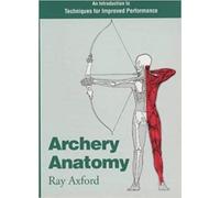 Ray Axford Archery Anatomy (Tascabile)