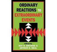 Ray B. Browne Ordinary Reactions to Extraordinary Events (Tascabile)