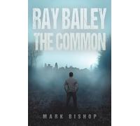 Ray Bailey - The Common