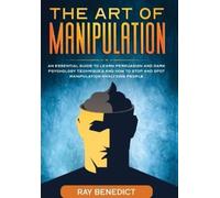 Ray Benedict The Art of Manipulation (Tascabile)
