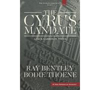 Ray Bentley Bodie Thoene The Cyrus Mandate (Tascabile) Elijah Chronicles