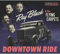 Ray Black & The Flying Carpets - Downtown Ride