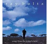 Ray Boltz ~ Songs from the Potter's Feld