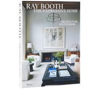 Ray Booth: The Expressive Home: Architecture and Interiors