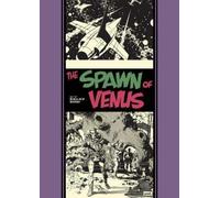 Ray Bradbury, Al Feldstein, Walla – The Spawn of Venus and Other Stories – Copertina rigida