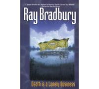 Ray Bradbury Death is a Lonely Business (Tascabile)