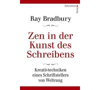Ray Bradbury Ke Zen in der Kunst des Schreibens - Kreativtech (Copertina rigida)