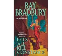 Ray Bradbury Let's All Kill Constance (Tascabile)