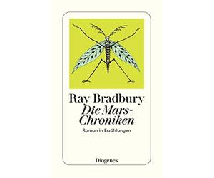 Ray Bradbury Peter Naujack Thomas Schl Die Mars-Chroniken: Roman in (Tascabile)