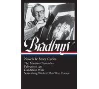 Ray Bradbury Ray Bradbury: Novels & Story Cycles (LOA #347) (Copertina rigida)