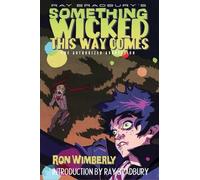 Ray Bradbury Ron Wimber Ray Bradbury's Something Wicked This Way Com (Tascabile)