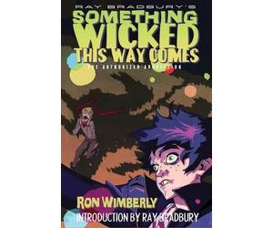 Ray Bradbury Ron Wimber Ray Bradbury's Something Wicked This Way Com (Tascabile)