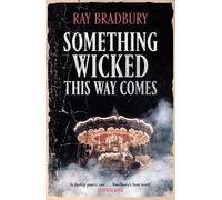Ray Bradbury Something Wicked This Way Comes (Tascabile) Fantasy Masterworks