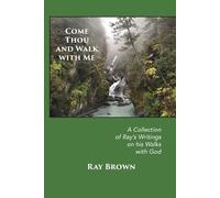 Ray Brown Come Thou and Walk with Me (Tascabile)