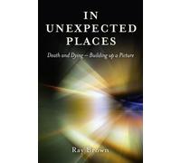Ray Brown In Unexpected Places - Death and dying - building up a pic (Tascabile)