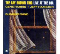 Ray Brown Trio - Live At The Loa-Summer Wind