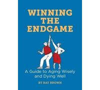Ray Brown Winning the Endgame (Tascabile)