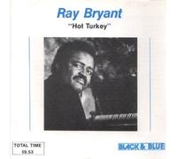 Ray Bryant - Hot Turkey