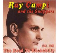 Ray Campi - Road to Rockabilly