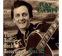 Ray Campi - Rollin' Rock Recordings, Vol. 2