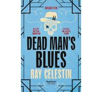 Ray Celestin Dead Man's Blues (Tascabile) City Blues Quartet