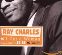 Ray Charles - I Got a Woman: Selected Singles 52-55