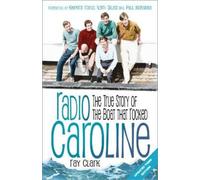 Ray Clark Radio Caroline (Tascabile)