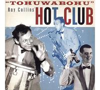 Ray Collins' Hot-Club "Tohuwabohu" (CD) Album