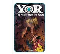 Ray Collins Yor: The Hunter from the Future Tpb (Copertina rigida)