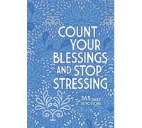 Ray Comfort Count Your Blessings and Stop Stressing (Tascabile)