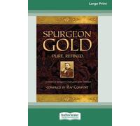 Ray Comfort Spurgeon Gold-Pure Refined (16pt Large Print Edition) (Tascabile)
