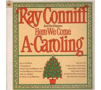 Ray Conniff And The Singers - Here We Come A Caroling