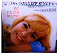 Ray Conniff And The Singers - So Much In Love