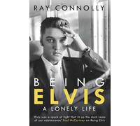 Ray Connolly Being Elvis (Tascabile)