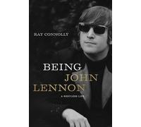 Ray Connolly Being John Lennon (Tascabile)